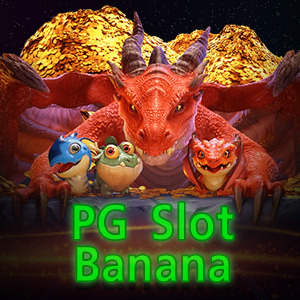 เล่นเกมสล็อตตำนานมังกรต้องที่ PG Slot Banana | ONE4BET