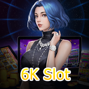 เข้าเล่น 6K Slot ที่ให้บริการเกมสล็อตครบจบในที่เดียว | ONE4BET