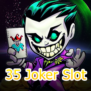 เว็บ 35 Joker Slot แหล่งรวมเกมสล็อตค่ายดัง ได้จริงจริง | ONE4BET